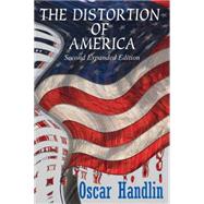 The Distortion of America by Handlin,Oscar, 9781412855853