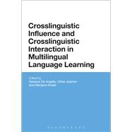 Crosslinguistic Influence and Crosslinguistic Interaction in Multilingual Language Learning by Angelis, Gessica De; Jessner, Ulrike; Kresic, Marijana, 9781474235853