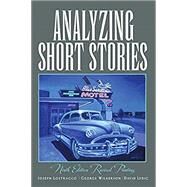 Analyzing Short Stories by Lostracco, Joseph; Wilkerson, George; Lydic, David, 9781524965853