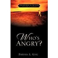 Who's Angry? by King, Barbara L., 9781604775853