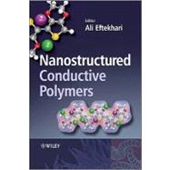 Nanostructured Conductive Polymers by Eftekhari, Ali, 9780470745854