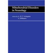 Mitochondrial Disorders in Neurology by Schapira, A. H. V.; Dimauro, Salvatore, 9780750605854