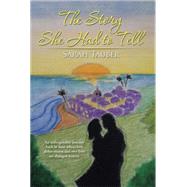 The Story She Had to Tell by Tauber, Sarah, 9781503545854