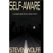 Self-aware by Wolff, Steven, 9781505695854