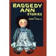 Raggedy Ann Stories by Gruelle, Johnny; Gruelle, Johnny; Gruelle, Kim, 9780027375855