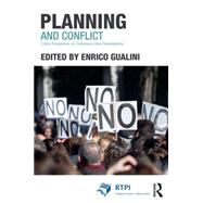 Planning and Conflict: Critical Perspectives on Contentious Urban Developments by Gualini; Enrico, 9780415835855