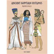 Ancient Egyptian Costumes Paper Dolls by Tierney, Tom, 9780486295855