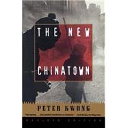The New Chinatown by Kwong, Peter, 9780809015856
