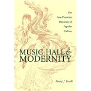 Music Hall And Modernity by Faulk, Barry J., 9780821415856