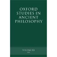 Oxford Studies in Ancient Philosophy  Volume XX: Summer 2001 by Sedley, David, 9780199245857