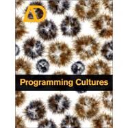 Programming Cultures Art and Architecture in the Age of Software by Silver, Mike, 9780470025857