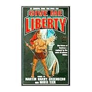 Give Me Liberty by Martin Greenberg, 9780743435857