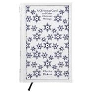A Christmas Carol and Other Christmas Writings by Dickens, Charles; Bickford-Smith, Coralie, 9780141195858