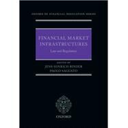 Financial Market Infrastructures Law and Regulation by Binder, Jens-Hinrich; Saguato, Paolo, 9780198865858