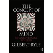 The Concept of Mind: 60th Anniversary Edition by Ryle, Gilbert, 9780203875858