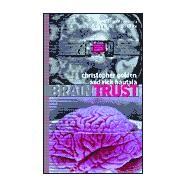 Brain Trust : The Hidden Connection Between Mad Cow and Misdiagnosed Alzheimer's Disease by Christopher Golden; Rick Hautala, 9780671775858