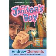 The Janitor's Boy by Clements, Andrew; Selznick, Brian, 9780689835858