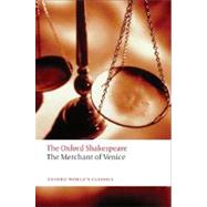 The Merchant of Venice The Oxford Shakespeare The Merchant of Venice by Shakespeare, William; Halio, Jay L., 9780199535859