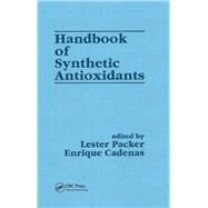 Handbook of Synthetic Antioxidants by Packer, Lester, 9780367455859