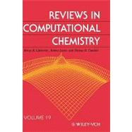 Reviews in Computational Chemistry, Volume 19 by Lipkowitz, Kenny B.; Larter, Raima; Cundari, Thomas R.; Boyd, Donald B., 9780471235859