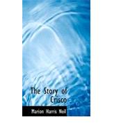 The Story of Crisco by Neil, Marion Harris, 9780559135859