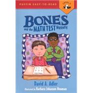 Bones and the Math Test Mystery by Adler, David A.; Newman, Barbara Johansen, 9780606105859
