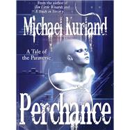 Perchance by Michael Kurland, 9781434435859