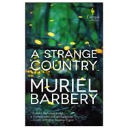 A Strange Country by Barbery, Muriel; Anderson, Alison, 9781609455859