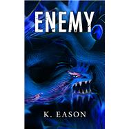 Enemy by Eason, K., 9781625675859