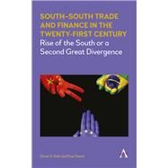 South-South Trade and Finance in the Twenty-first Century by Dahi, Omar S.; Demir, Firat, 9781783085859