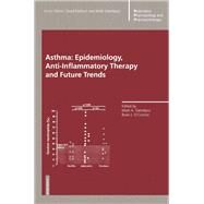 Asthma: Epidemiology, Anti-inflammatory Therapy and Future Trends by Giembycz, Mark A., 9783034895859