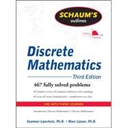 Schaum's Outline of Discrete Mathematics, Revised Third Edition by Lipschutz, Seymour; Lipson, Marc, 9780071615860