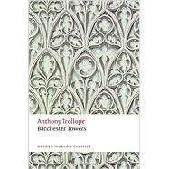 Barchester Towers by Trollope, Anthony; Bowen, John, 9780199665860