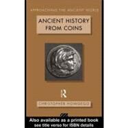 Ancient History from Coins by Howgego, Christopher, 9780203135860
