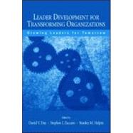 Leader Development for Transforming Organizations : Growing Leaders for Tomorrow by Day, David V.; Zaccaro, Stephen J.; Halpin, Stanley M., 9780805845860