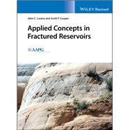 Applied Concepts in Fractured Reservoirs by Lorenz, John C.; Cooper, Scott P., 9781119055860