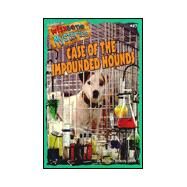 Case of the Impounded Hounds by Steele, Michael Anthony; Duffield, Rick; Millsap, Darrel, 9781570645860