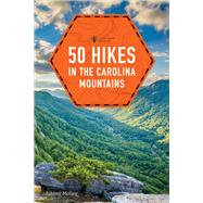 50 Hikes in the Carolina Mountains by Molloy, Johnny, 9781682685860