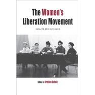 The Women's Liberation Movement by Schulz, Kristina, 9781785335860