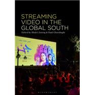 Streaming Video in the Global South by Shakti Jaising and Hadi Gharabaghi, 9798765135860