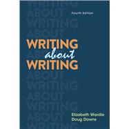 Writing About Writing by Wardle, Elizabeth; Downs, Doug, 9781319195861