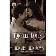 Tied Up, Tied Down by James, Lorelei, 9781517265861
