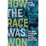 How the Race Was Won by Cossins Peter, 9781937715861