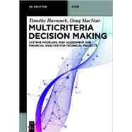 Multicriteria Decision Making by Timothy Havranek; Doug MacNair, 9783110765861