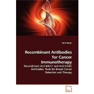 Recombinant Antibodies for Cancer Immunotherapy by Mazor, Yariv, 9783639145861