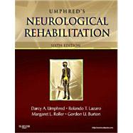 Neurological Rehabilitation by Umphred, Darcy A., Ph.D.; Burton, Gordon U., Ph.D.; Lazaro, Rolando T., Ph.D.; Roller, Margaret L.; Ackerman, Paula M. (CON), 9780323075862
