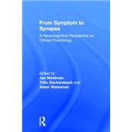 From Symptom to Synapse: A Neurocognitive Perspective on Clinical Psychology by Mohlman; Jan, 9780415835862