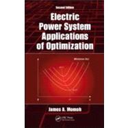 Electric Power System Applications of Optimization, Second Edition by Momoh; James A., 9781420065862