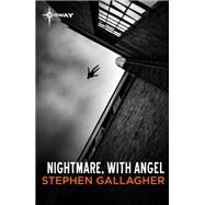 Nightmare, with Angel by Stephen Gallagher, 9781473225862