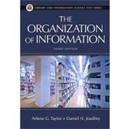 The Organization of Information by Taylor, Arlene G., 9781591585862